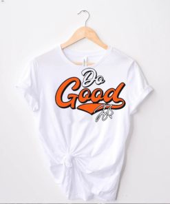 Do Good 2023 Signature Shirt