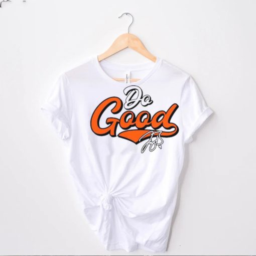 Do Good 2023 Signature Shirt