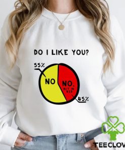 Do I Like You Shirt 1 Do I Like You Shirt