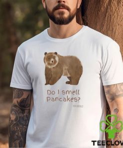 Do I Smell Pancakes Ted Bear Sweatshirt Hoodie Shirt 1 Do I Smell Pancakes Ted Bear Sweatshirt Hoodie Shirt