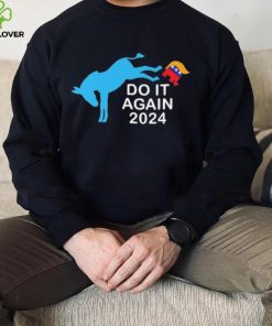 Do It Again 2024 Donkey Trump Elephant President 2024 T Shirt