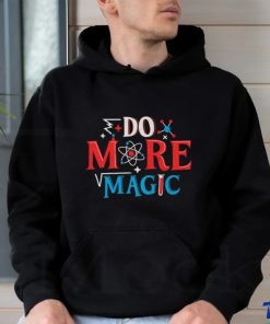 Do More Magic science logo hoodie, sweater, longsleeve, shirt v-neck, t-shirt