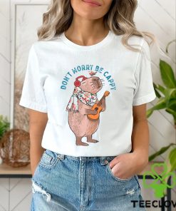 Do Not Worry Be Cappy Shirt