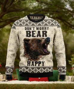 Do Not Worry Bear Happy Ugly Sweater Party