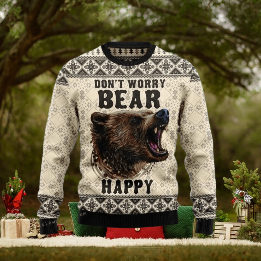 Do Not Worry Bear Happy Ugly Sweater Party Do Not Worry Bear Happy Ugly Sweater Party