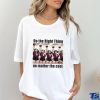 Do The Right Thing No Matter The Cost Shirt