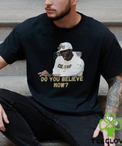 Do You Believe Shirt Deion Sanders Touchdown Dance Deion Sanders Bodyguard Shirt Deion Sanders Toe Amputation Deion Sanders Game Today Deion Sanders Press Conference Today