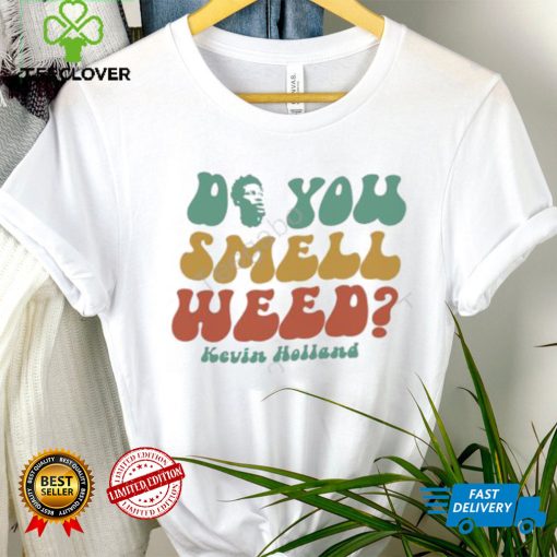 Do You Smell Weed Classic Shirt