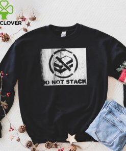 Do not stack Monochrome photo hoodie, sweater, longsleeve, shirt v-neck, t-shirt