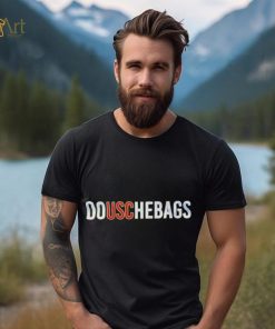 DoUSChebags shirt