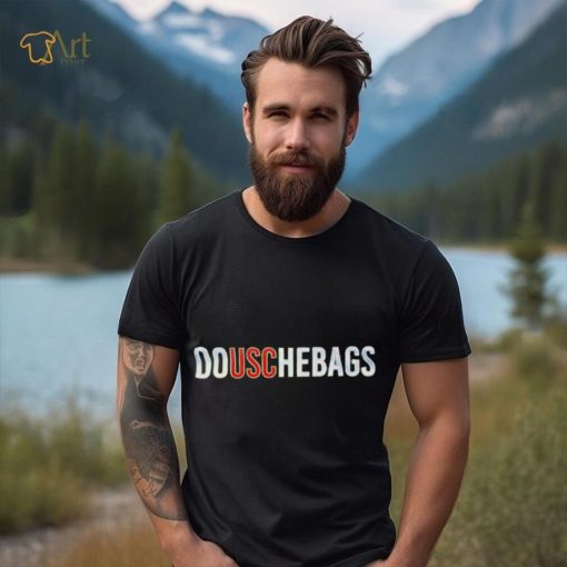 DoUSChebags shirt
