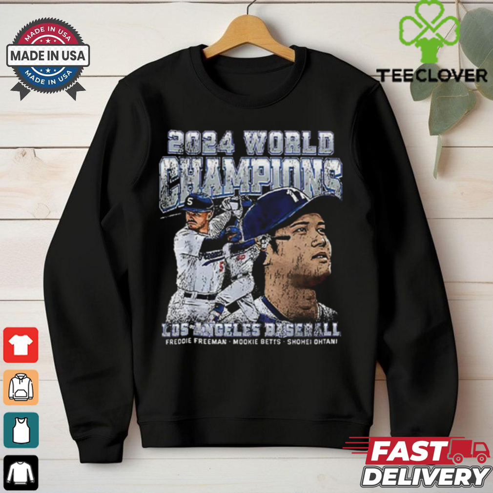 Dodgers 2024 World Champions Ohtani Freeman & Betts Shirt Dodgers 2024 World Champions Ohtani Freeman & Betts Shirt