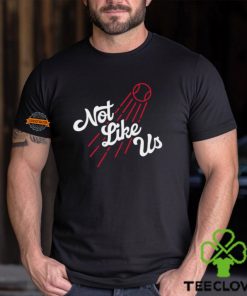 Dodgers Not Like Us Shirt