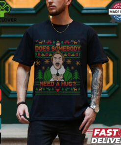 Does Somebody Need A Hug Shirt