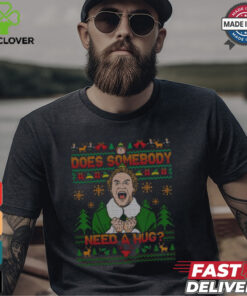 Does Somebody Need A Hug Shirt