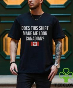 Does This Make Me Look Canadian Canada Men's T hoodie, sweater, longsleeve, shirt v-neck, t-shirt