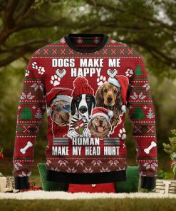 Dog Make Me Happy Humans Make My Head Hurt Ugly Christmas Sweater Gift Men Women