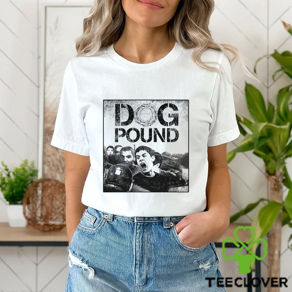Dog Pound Shirt Dog Pound Shirt