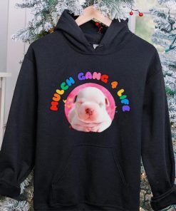 Dog mulch gang 4 life hoodie, sweater, longsleeve, shirt v-neck, t-shirt