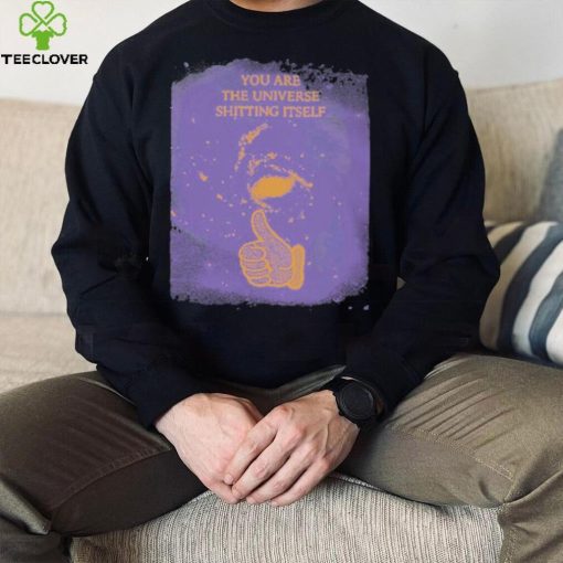 Dogecore You Are The Universe Shitting Itself Shirt