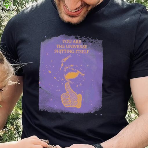 Dogecore You Are The Universe Shitting Itself Shirt