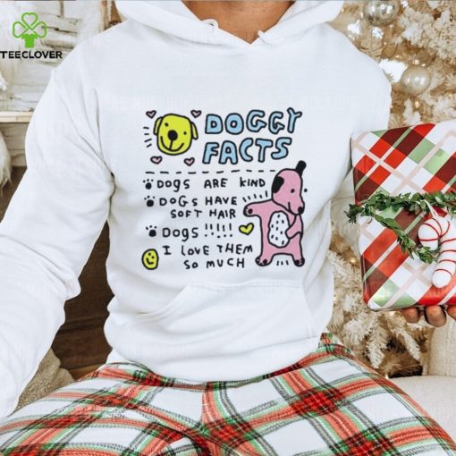 Doggy facts dogs are kind dogs have soft hair hoodie, sweater, longsleeve, shirt v-neck, t-shirt