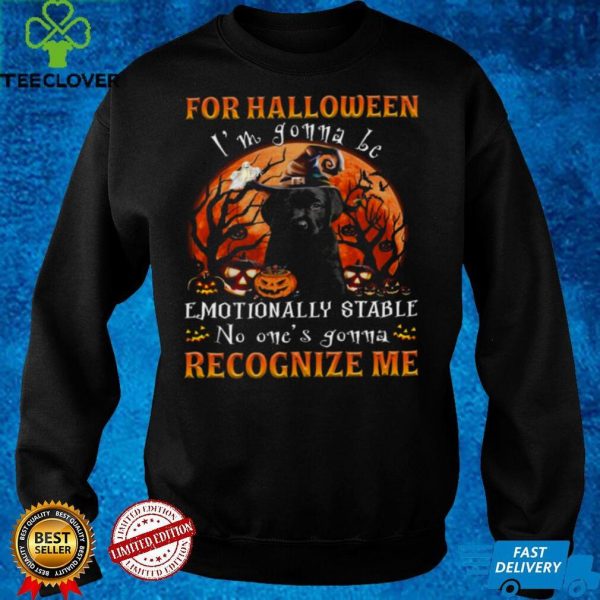 Dogs For halloween im gonna be emotionally stable no ones gonna recognize me hoodie, sweater, longsleeve, shirt v-neck, t-shirt