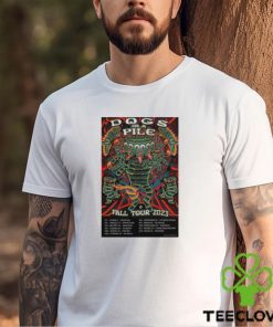 Dogs In A Pile 2023 Fall Tour Poster Shirt