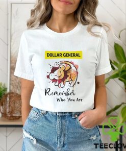 Dollar General remember who you are Lion shirt 3 Dollar General remember who you are Lion shirt