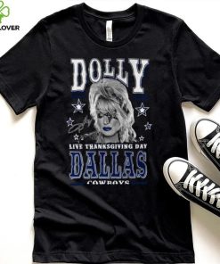 Dolly Live Thanksgiving Day Dallas Cowboys Shirt