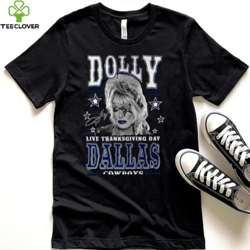 Dolly  Live Thanksgiving Day Dallas Cowboys Shirt