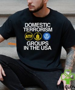 Domestic Terrorism Groups In The Usa Shirt