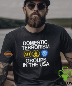 Domestic Terrorism Groups In The Usa Shirt