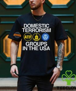 Domestic Terrorism Groups In The Usa Shirt