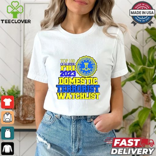 Domestic Terrorist Watchlist Shirt