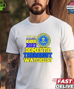 Domestic Terrorist Watchlist Shirt