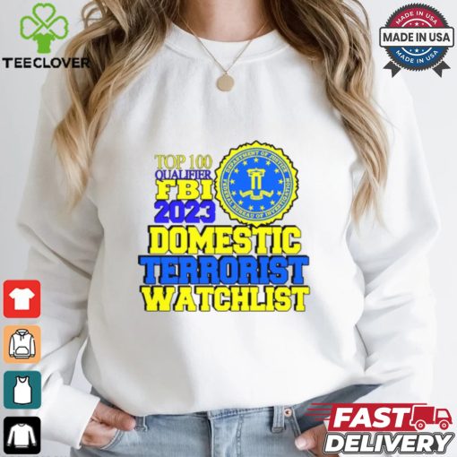 Domestic Terrorist Watchlist Shirt