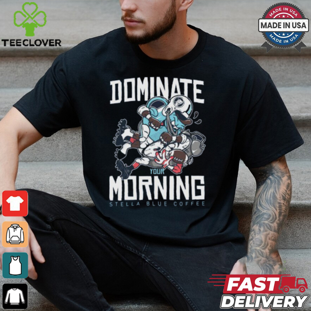 Dominate Your Morning Black Shirt Dominate Your Morning Black Shirt