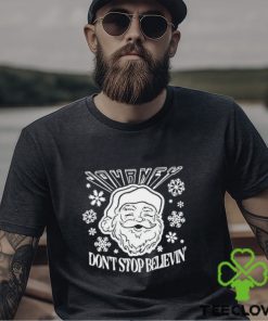 Don’T Stop Believin Santa Christmas Shirt