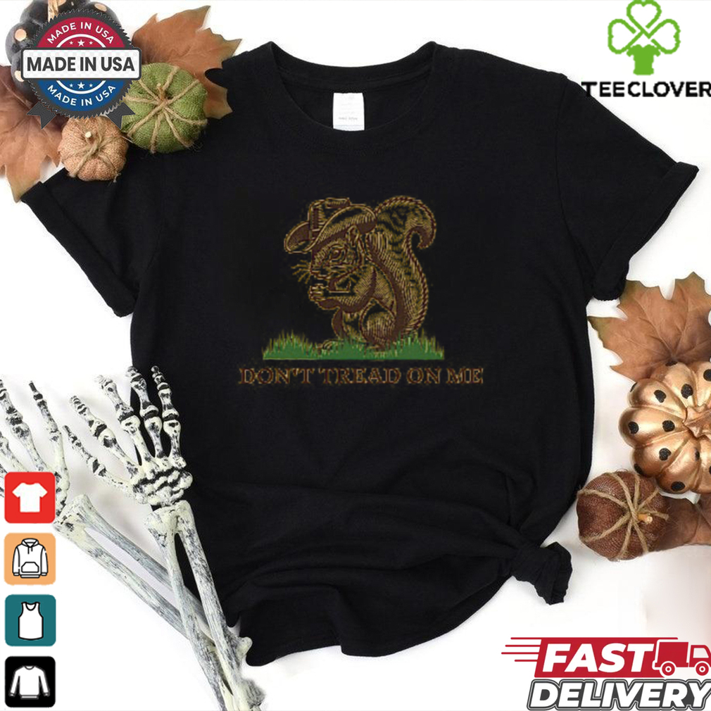 Don_t Tread On Me Peanut T Shirt Don_t Tread On Me Peanut T Shirt