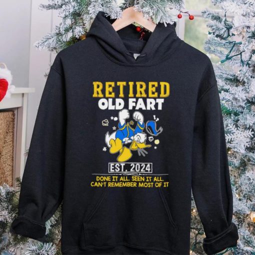 Donald Duck Retired old fart est 2024 done it all seen it all hoodie, sweater, longsleeve, shirt v-neck, t-shirt