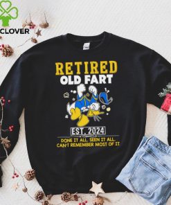 Donald Duck Retired old fart est 2024 done it all seen it all hoodie, sweater, longsleeve, shirt v-neck, t-shirt