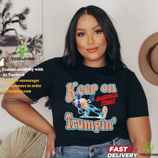Donald J Trump 2024 Keep On Trumpin’ America First Shirt