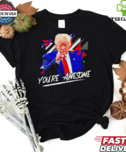 Donald J Trump You’re Awesome Shirt