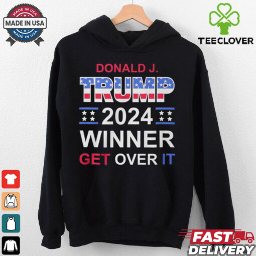 Donald J. Trump 2024 Winner Get Over It Shirt