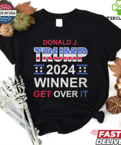 Donald J. Trump 2024 Winner Get Over It Shirt