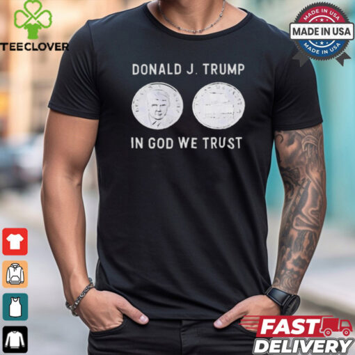 Donald J. Trump Silver Coin In God We Trust Silver Medallion Shirt