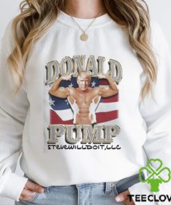 Donald Pump Stevewilldoit Shirt