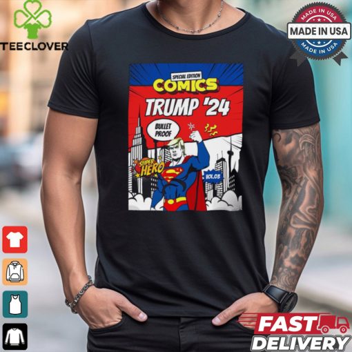 Donald Trump ’24 Super Hero Bullet Proof Special Edition Comics Poster t shirt