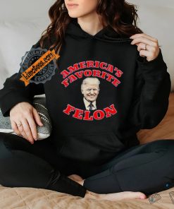Donald Trump America’s Favorite Felon T shirt